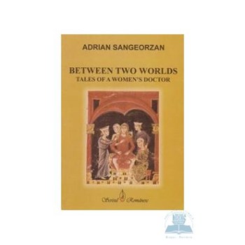 Between two worlds - Adrian Sangeorzan 973-38-0442-8