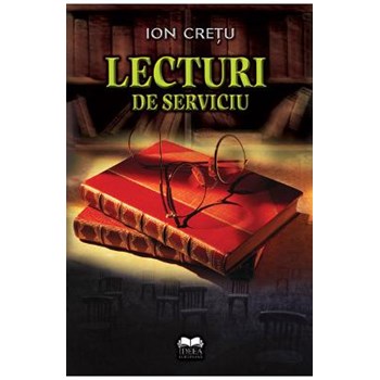 Lecturi de serviciu - Ion Cretu 978-973-1925-54-7