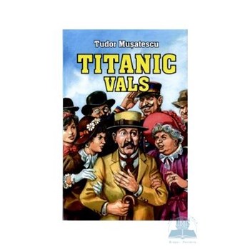 Titanic vals - Tudor Musatescu