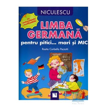 Limba germana pentru pitici... Mari si mici - Rosita Corbella Paciotti