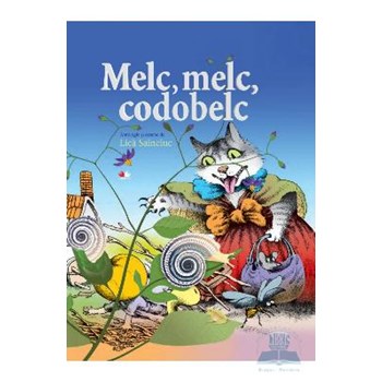 Melc, melc, codobelc - Lica Sainciuc