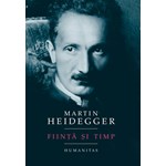 Fiinta si timp - Martin Heidegger, editura Humanitas