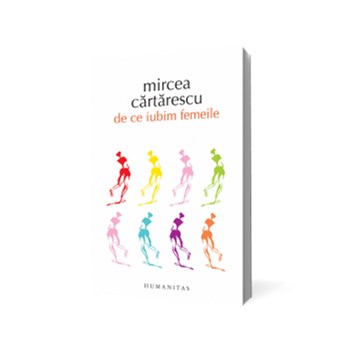 De ce iubim femeile