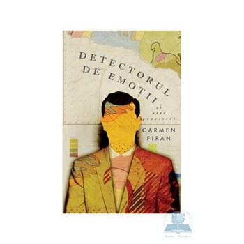 Detectorul de emoţii şi alte povestiri
