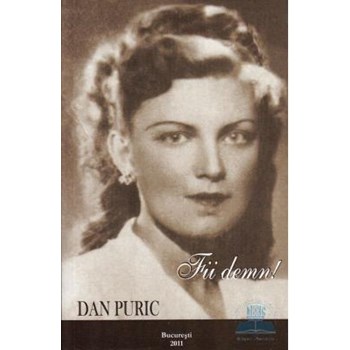 Fii demn! - Dan Puric