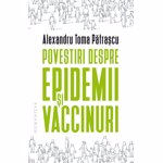 Povestiri despre epidemii si vaccinuri