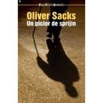 Un picior de sprijin - Oliver Sacks, editura Humanitas