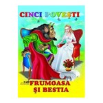 Cinci povesti - Frumoasa si Bestia, editura Biblion