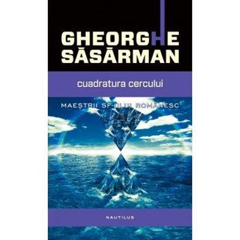 CUADRATURA CERCULUI GHEORGHE SASARMAN