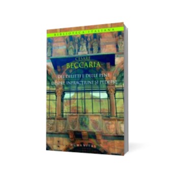 Dei delitti e delle pene/Despre infractiuni si pedepse (ed. bilingva)