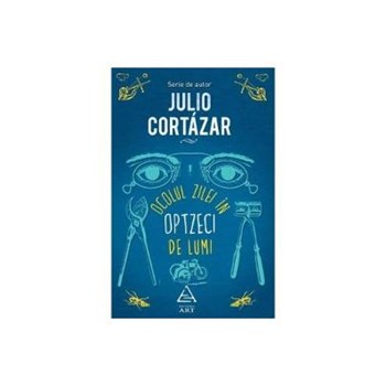 Ocolul zilei in opzeci de lumi - Julio Cortaza