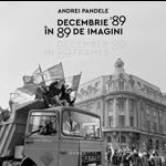 Decembrie 89 in 89 de imagini