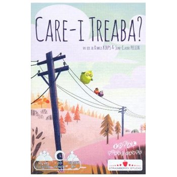 CARE-I TREABA?