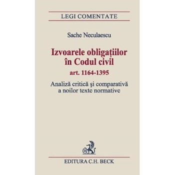 IZVOARELE OBLIGATIILOR IN CODUL CIVIL NECULAESCU SACHE