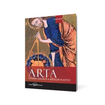 Arta. Istoria vizuală a artelor plastice