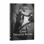 Cand trecutul revine