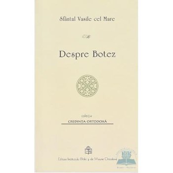 Despre botez - Sfantul Vasile cel Mare