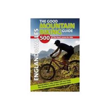 Good Mountain Biking Guide - England & Wales, editura Cordee Ltd