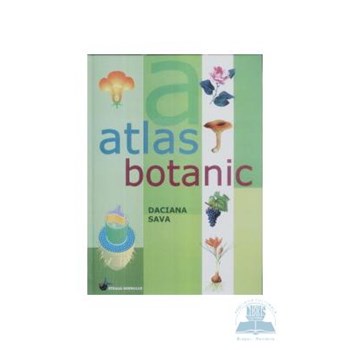 Atlas botanic - Daciana Sava