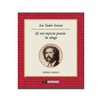 Iti voi injecta poezie in sange - Ion Tudor Iovian