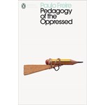Pedagogy of the Oppressed (Penguin Modern Classics)