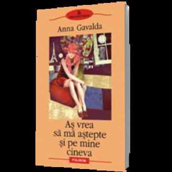 Aş vrea să mă aştepte şi pe mine cineva