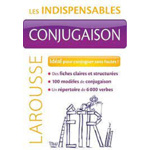 Conjugaison - Les indispensables Larousse