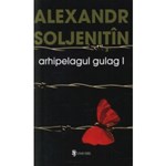Arhipelagul Gulag Vol. 1 - 3 - Alexandr Soljenitin