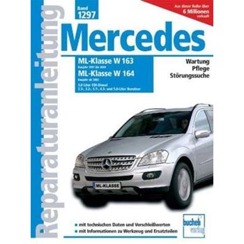 Mercedes Benz ML Serie 163 (1997 bis 2004) /Serie 164 (ab 2005) (Reparaturanleitungen)