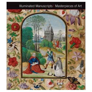 Illuminated Manuscripts Masterpieces of Art (Masterpieces of Art)