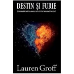Destin si furie