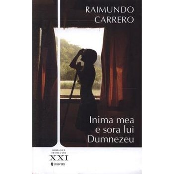 Inima mea e sora lui Dumnezeu - Raimundo Carrero