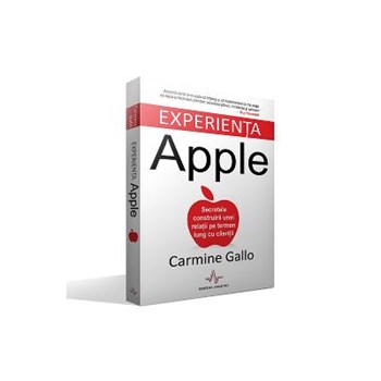 Experienta Apple - Carmine Gallo