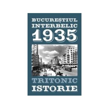 Bucureștiul interbelic. 1935