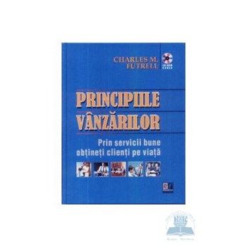 Principiile Vanzarilor + Cd-Rom - Charles M. Futrell