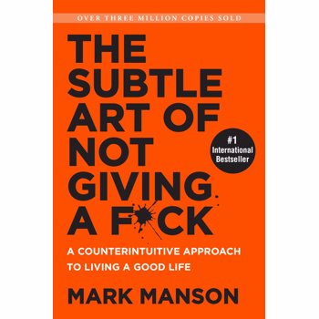 The Subtle Art of Not Giving A F*ck