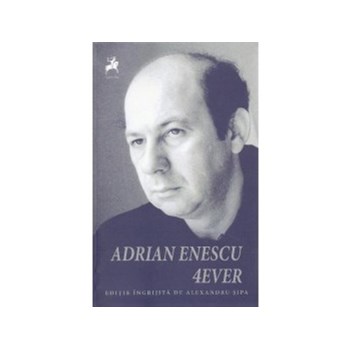 Adrian Enescu 4ever