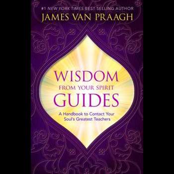 Wisdom from Your Spirit Guides