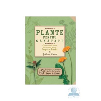 Plante pentru sanatate - Jethro Kloss 973-135-537-5