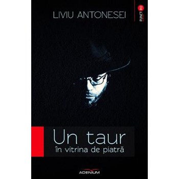 Un taur in vitrina de piatra