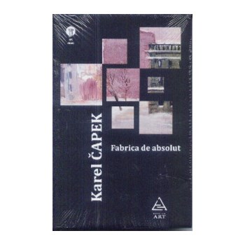 Fabrica de absolut - Karel Capek