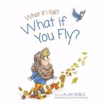What if You Fly?, Hardcover