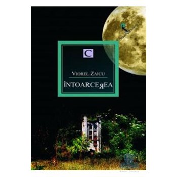 Intoarcerea - Viorel Zaicu