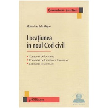 Locatiunea in noul Cod civil - Monna-Lisa Belu Magdo 513060