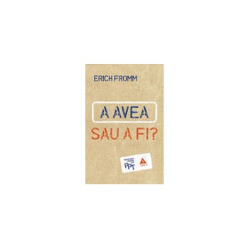 A avea sau a fi?