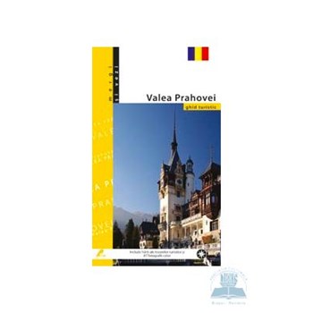 Ghid turistic Valea Prahovei