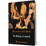 In dialog cu anticii