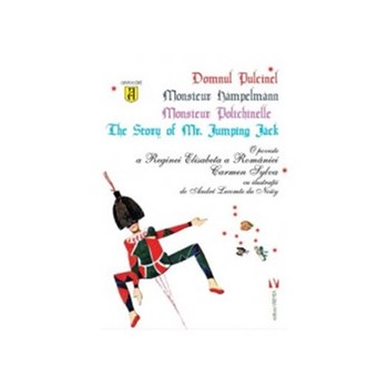 Domnul Pulcinel. O poveste a Reginei Elisabeta a Romaniei