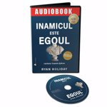 Inamicul este ego-ul