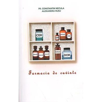 Farmacia de cuvinte - Constantin Necula, Alexandru Rusu, editura Agnos
